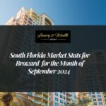 ??❤️?? South Florida Market Stats for Broward for the Month of September 2024